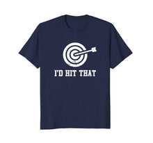 Ladda upp bild till gallerivisning, I'd Hit That - Funny Dart Shirt &amp; Gift 446099

