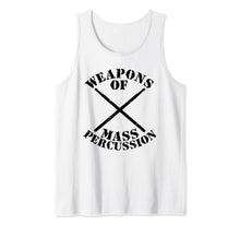 Ladda upp bild till gallerivisning, Weapons Of Mass Percussion Funny Drumming Music Band Pun Tank Top 660524

