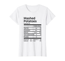 Ladda upp bild till gallerivisning, Funny Mashed Potatoes Nutrition Facts Thanksgiving Costume T-Shirt 370075
