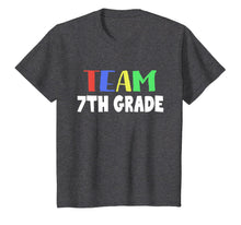 Ladda upp bild till gallerivisning, Team 7th Grade Teacher Students T-shirt Back To School Funny 994824
