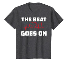 Ladda upp bild till gallerivisning, The Beat Goes On Open Heart Surgery Recovery Gift T-Shirt 424580
