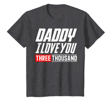 Ladda upp bild till gallerivisning, Love You 3000 T-shirt dad I Will Three Thousand T-shirt 32366
