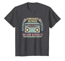 Ladda upp bild till gallerivisning, Somewhere between 90s Rap &amp; Prov 31 Shirt 972714
