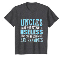 Ladda upp bild till gallerivisning, Uncles Are Not Useless We As Bad Examples TShirt Uncle Shirt 1841986
