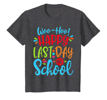 Ladda upp bild till gallerivisning, Happy Last Day Of School Teacher Student Graduation Gift T-Shirt 326565
