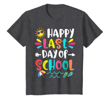 Ladda upp bild till gallerivisning, Happy Last Day Of School Teacher Student Graduation Gift T-Shirt 105833
