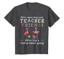 Ladda upp bild till gallerivisning, We're more than just teacher friends T-Shirt 425899
