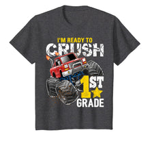 Ladda upp bild till gallerivisning, Ready to Crush 1st Grade Monster Truck Back to School Shirt 96503
