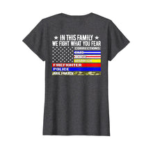 Ladda upp bild till gallerivisning, Funny shirts V-neck Tank top Hoodie sweatshirt usa uk au ca gifts for In This Family We Fight What You Fear T Shirt Thin Line Flag 2124616
