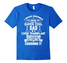 Ladda upp bild till gallerivisning, Funny shirts V-neck Tank top Hoodie sweatshirt usa uk au ca gifts for Super Cool Dad Of A Liver Transplant Survivor Gift Shirt 2778734
