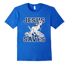 Ladda upp bild till gallerivisning, Funny shirts V-neck Tank top Hoodie sweatshirt usa uk au ca gifts for Funny Hockey Shirt - Jesus Saves Shirt - Goalie Shirt 915580
