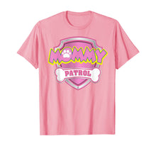 Ladda upp bild till gallerivisning, Funny Mommy Patrol T-Shirt - Dog Mom Gifts T-Shirt 597282
