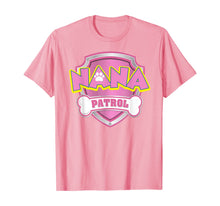 Ladda upp bild till gallerivisning, Funny Nana Patrol T-Shirt - Dog Mom Gifts T-Shirt 617092
