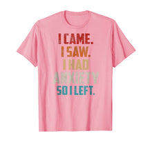 Ladda upp bild till gallerivisning, Vintage I Came I Saw I Had Anxiety So I Left  T-Shirt 423069
