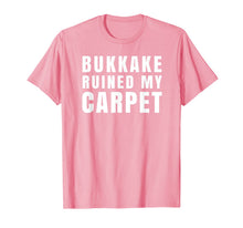 Ladda upp bild till gallerivisning, Bukkake Ruined My Carpet T-Shirt 688655
