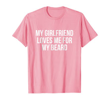 Ladda upp bild till gallerivisning, My Girlfriend Loves Me For My Beard T-Shirt 435893
