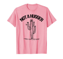 Ladda upp bild till gallerivisning, Not A Hugger Shirt Funny Vintage Cactus Sarcastic Tee T-Shirt 305585
