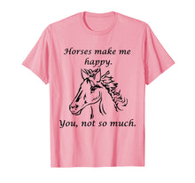 Ladda upp bild till gallerivisning, Funny shirts V-neck Tank top Hoodie sweatshirt usa uk au ca gifts for Horses Make Me Happy Cute Shirt for Equine Lovers T-shirt 4185056
