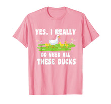 Ladda upp bild till gallerivisning, Funny shirts V-neck Tank top Hoodie sweatshirt usa uk au ca gifts for I Really Do Need All These Ducks Animals Lover Gift Tshirt 1212582
