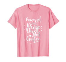 Ladda upp bild till gallerivisning, Powered by Pixie Dust and Coffee Fun Caffeine Shirt 1085075
