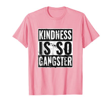 Ladda upp bild till gallerivisning, Funny shirts V-neck Tank top Hoodie sweatshirt usa uk au ca gifts for Kindness Is So Gangster T-Shirt 2441327
