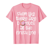 Ladda upp bild till gallerivisning, Funny shirts V-neck Tank top Hoodie sweatshirt usa uk au ca gifts for Swim Like There Are Donuts At The Finish Swimmer Gift Shirt 2275598

