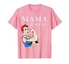 Ladda upp bild till gallerivisning, Funny shirts V-neck Tank top Hoodie sweatshirt usa uk au ca gifts for Mama Chingona Dia de la Madre Regalo T-Shirt mother's day 1434555
