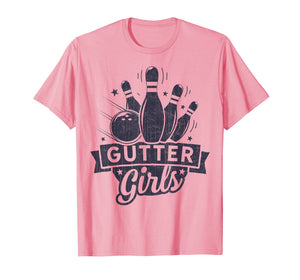 Funny shirts V-neck Tank top Hoodie sweatshirt usa uk au ca gifts for Gutter Girls Bowling T shirt Kids Bowler Bowlers Funny Gifts 2630459