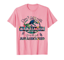 Ladda upp bild till gallerivisning, Don't Mess With Mamasaurus Shirt For Woman Mama
