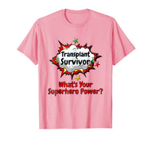 Ladda upp bild till gallerivisning, Transplant Survivor What's Your Superhero Power Shirt 452500
