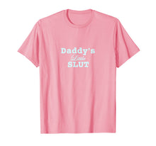 Ladda upp bild till gallerivisning, Funny shirts V-neck Tank top Hoodie sweatshirt usa uk au ca gifts for Daddy's Little Slut T-Shirt 869866
