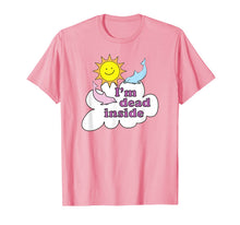 Ladda upp bild till gallerivisning, I'm Dead Inside - Cheerful Dolphins and Sunshine  T-Shirt 102628
