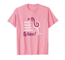 Ladda upp bild till gallerivisning, Who Want When Where Wine - Funny Chidi Shirt 519765

