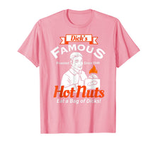 Ladda upp bild till gallerivisning, Dicks Famous Hot Nuts Eat a Bag of Dicks T-Shirt 314729
