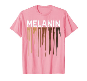 Drippin Melanin Shirts for Women Pride - Gifts Black History T-Shirt-78797