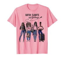 Ladda upp bild till gallerivisning, Catch Flights Not Feelings Summer T-Shirt Funny Gifts Shirt 149616
