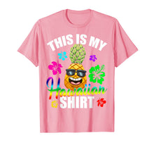 Ladda upp bild till gallerivisning, Hawaiian Pineapple This Is My Hawaiian Shirt Tropical Luau  T-Shirt 104350
