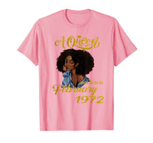 Ladda upp bild till gallerivisning, A Queen Was Born in February 1972 48th Birthday Gifts T-Shirt-3485195
