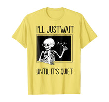 Ladda upp bild till gallerivisning, I'll Just Wait until It's Quiet Funny Teacher Halloween Gift 55213
