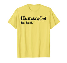 Ladda upp bild till gallerivisning, Funny shirts V-neck Tank top Hoodie sweatshirt usa uk au ca gifts for Humankind Be Both Shirt, Human Kind Tshirt, Kindness 2202643
