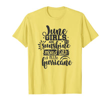 Ladda upp bild till gallerivisning, June Girls Are Sunshine Mixed With Hurricane Birthday Gift T-Shirt 884968

