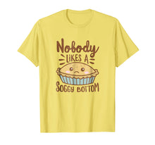 Ladda upp bild till gallerivisning, Funny shirts V-neck Tank top Hoodie sweatshirt usa uk au ca gifts for Nobody Likes A Soggy Bottom Shirt British Baking 2575521
