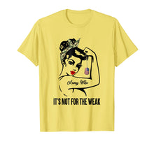 Ladda upp bild till gallerivisning, Funny shirts V-neck Tank top Hoodie sweatshirt usa uk au ca gifts for Army Wife It's Not For The Weak - Great T-shirt 239014
