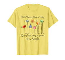 Ladda upp bild till gallerivisning, Funny shirts V-neck Tank top Hoodie sweatshirt usa uk au ca gifts for Every Little Thing Is Gonna Be Alright Bird Tee Shirt Gift 1340073
