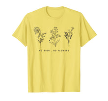 Ladda upp bild till gallerivisning, No Rain No Flowers Cute Womens Gift T-Shirt 220942
