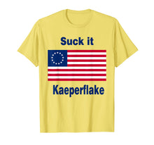 Ladda upp bild till gallerivisning, Suck It Kaeperflake Betsy Ross Flag Shirt T-Shirt 126828
