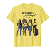 Ladda upp bild till gallerivisning, Catch Flights Not Feelings Summer T-Shirt Funny Gifts Shirt 149616
