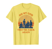 Ladda upp bild till gallerivisning, Oh My God Theyre Back Again Boy Band  T-Shirt 112076
