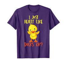 Ladda upp bild till gallerivisning, Duck Tshirt  I Just Really Like Ducks T-Shirt269782

