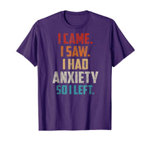 Ladda upp bild till gallerivisning, Vintage I Came I Saw I Had Anxiety So I Left  T-Shirt 423069
